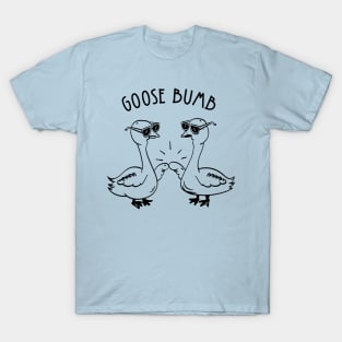 Goose Bumb Funny Animal T-Shirt